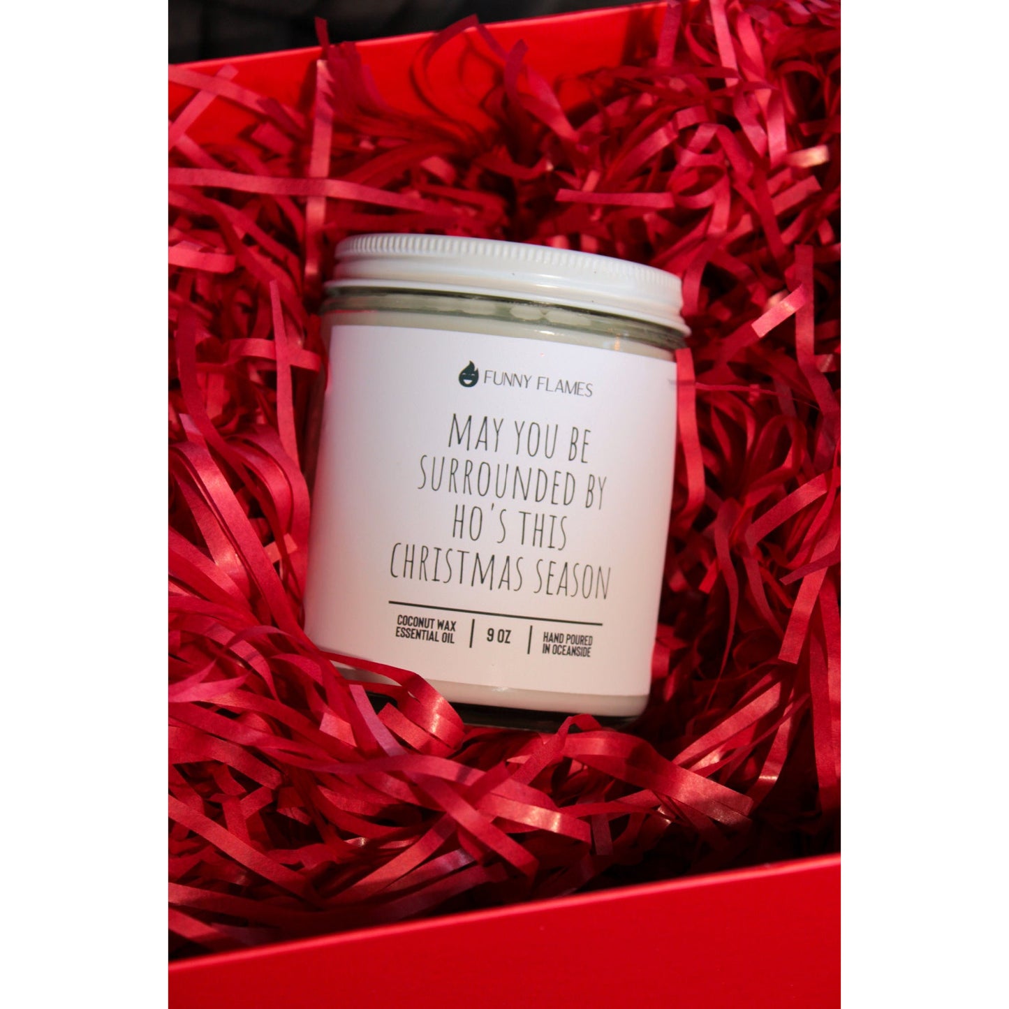 May You Be Surrounded By Hos This Holiday Season Candle